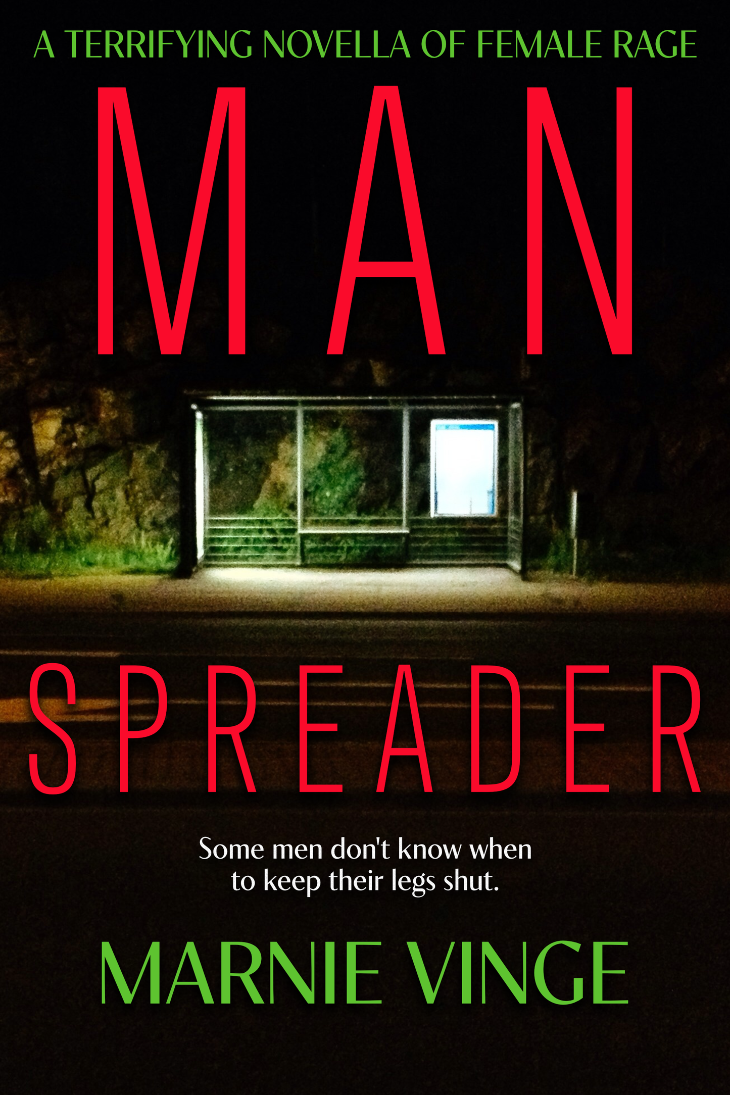 Manspreader: a terrifying novella of female rage - signed paperback - with physical bonus items