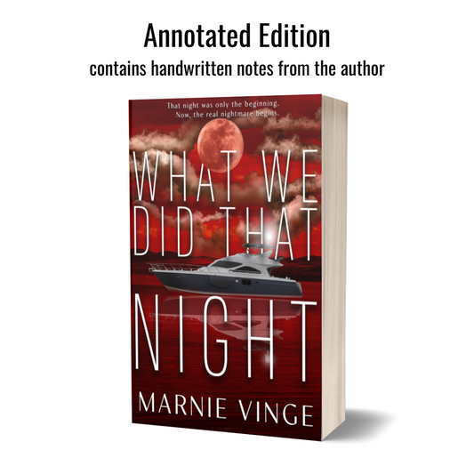 What We Did That Night (signed paperback) ANNOTATED Pre-order - Coming March 2025 (Copy)